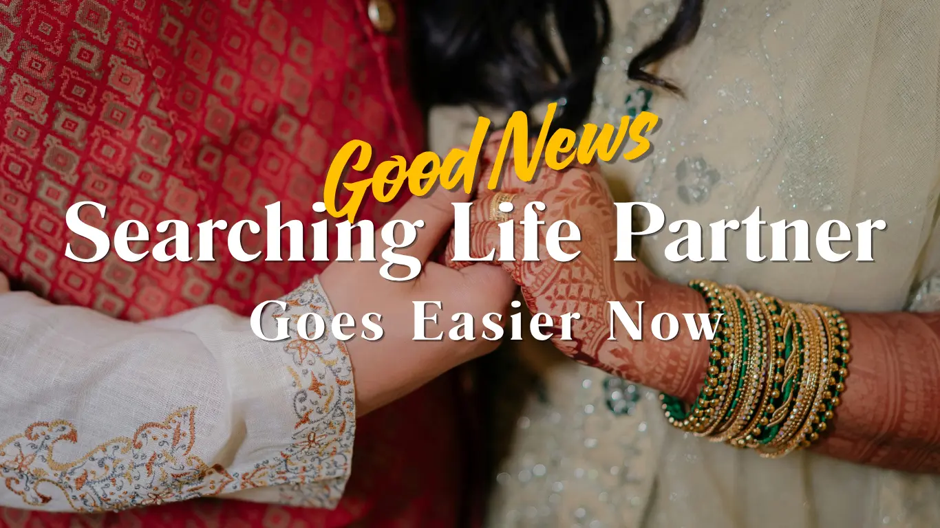 searching life partner is hassle-free now